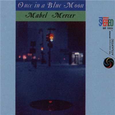 Once In A Blue Moon/Mabel Mercer