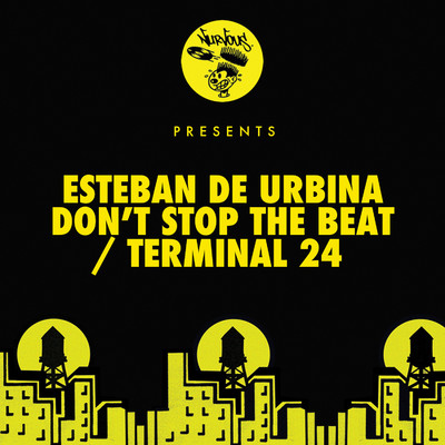 Don't Stop The Beat ／ Terminal 24/Esteban De Urbina