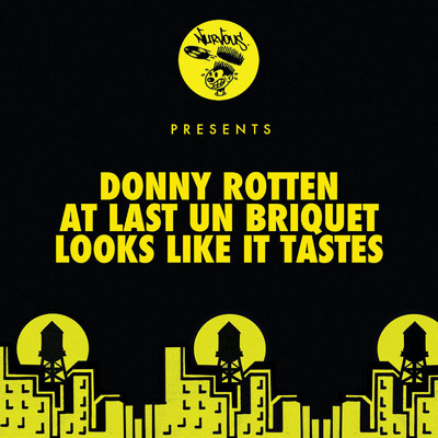 アルバム/At Last Un Briquet ／ Looks Like It Tastes/Donny Rotten