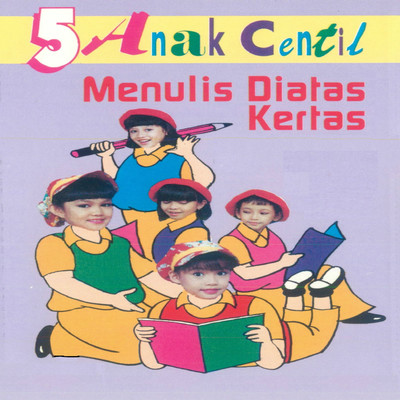 アルバム/Menulis Di Atas Kertas/5 Anak Centil