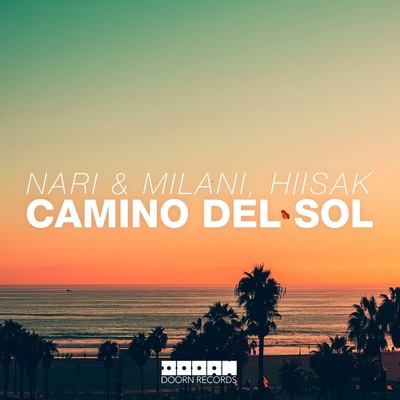 シングル/Camino Del Sol (Extended Mix)/Nari & Milani／Hiisak