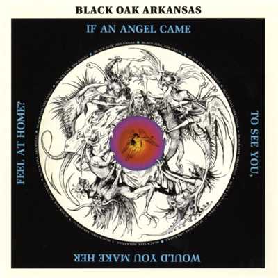 アルバム/If An Angel Came To See You..../Black Oak Arkansas