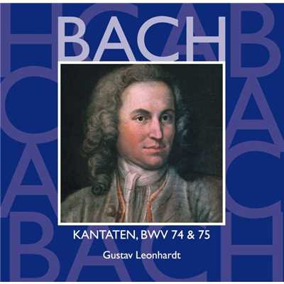 Bach: Kantaten, BWV 74 & 75/Gustav Leonhardt & Leonhardt-Consort