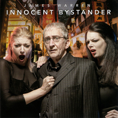 アルバム/Innocent Bystander/James Warren