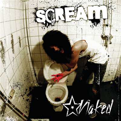 シングル/Scream/Naked