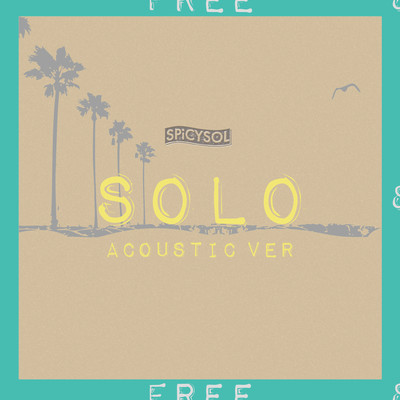 シングル/SOLO (Acoustic ver.)/SPiCYSOL