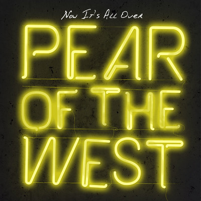 Now It's All Over/PEAR OF THE WEST