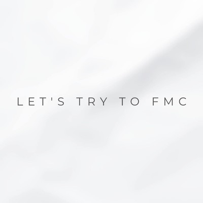 Let's try to FMC/吉崎さとし