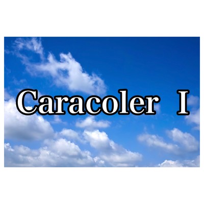 歌え/Caracoler