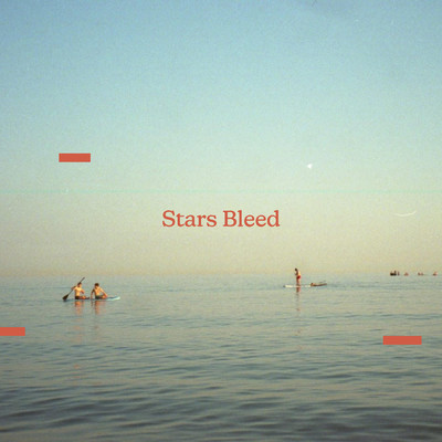 シングル/Stars Bleed/Brand New Friend
