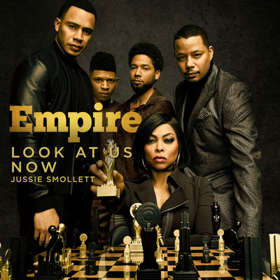 Look at Us Now (featuring Jussie Smollett／From ”Empire”)/Empire Cast
