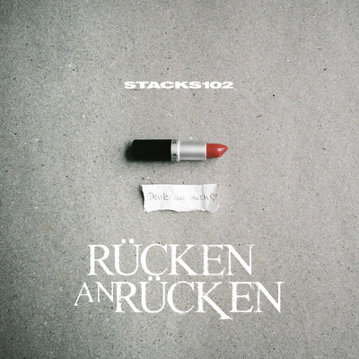 シングル/Rucken an Rucken (Explicit)/Stacks102／102 Boyz