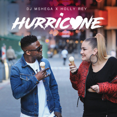 シングル/Hurricane (featuring Holly Rey／Radio Edit)/DJ Mshega