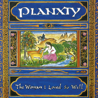 The Woman I Loved So Well (Remastered 2020)/Planxty