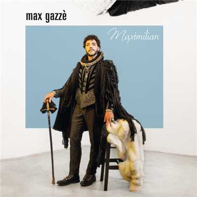 Maximilian/Max Gazze
