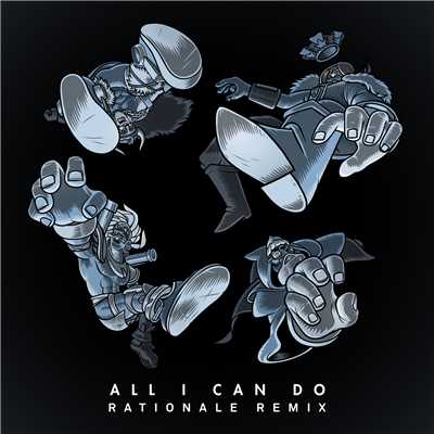 All I Can Do (featuring Silver／Rationale Remix)/Bad Royale