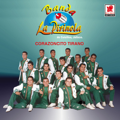アルバム/Corazoncito Tirano/Banda la Pirinola