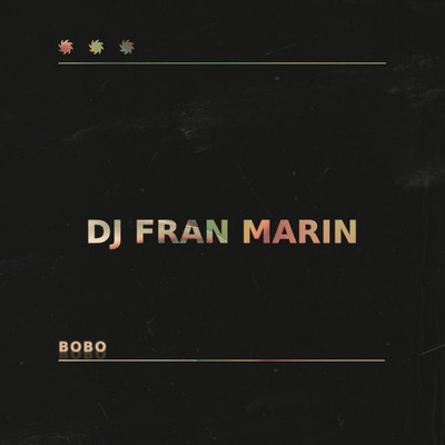 シングル/Bobo [Turreo Edit]/Dj Fran Marin
