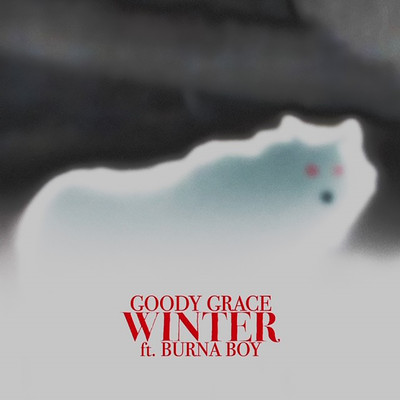 シングル/Winter (feat. Burna Boy)/Goody Grace