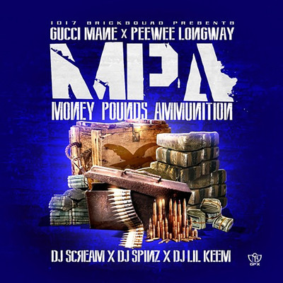 Money, Pounds, Ammunition/Gucci Mane & Peewee Longway