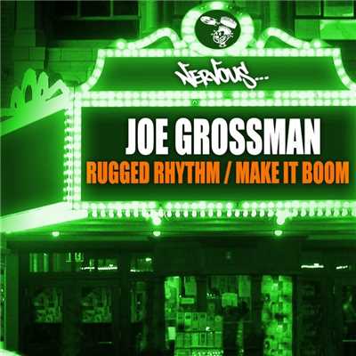 アルバム/Rugged Rhythm ／ Make It Boom/Joe Grossman