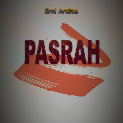 シングル/Pasrah/Erni Ardita