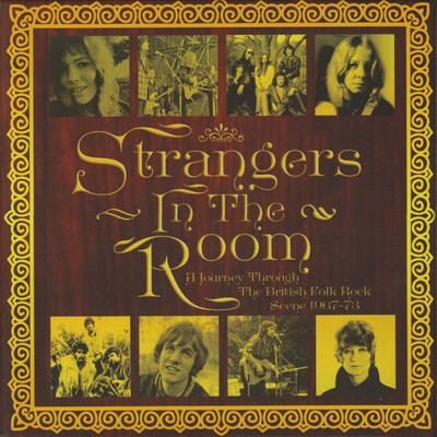 Strangers In The Room: A Journey Through The British Folk-Rock Scene (1967-73)/Various Artists
