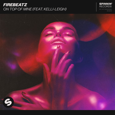 On Top Of Mine (feat. Kelli-Leigh)/Firebeatz