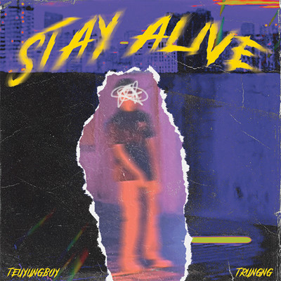 STAY ALIVE (Beat)/Trungng & TeuYungBoy