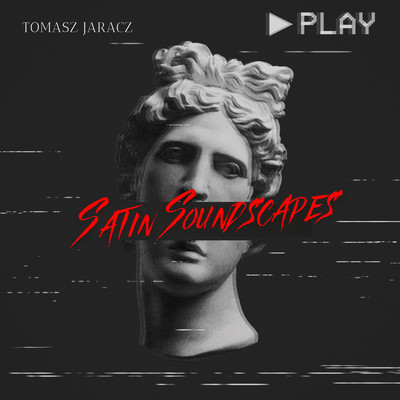 Satin Soundscapes/Tomasz Jaracz