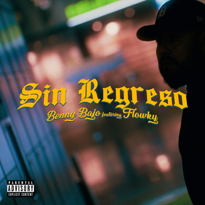 Sin Regreso (feat. Flowky)/Benny Bajo