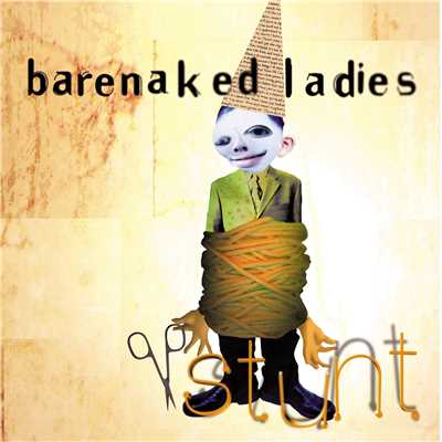 アルバム/Stunt (20th Anniversary Edition)/Barenaked Ladies
