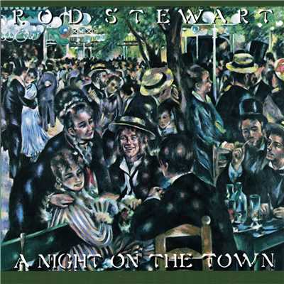 アルバム/A Night on the Town/Rod Stewart