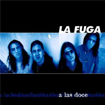 アルバム/A las 12/La Fuga