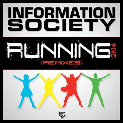 Running 2K14 (Eric Kupper Mix)/Information Society