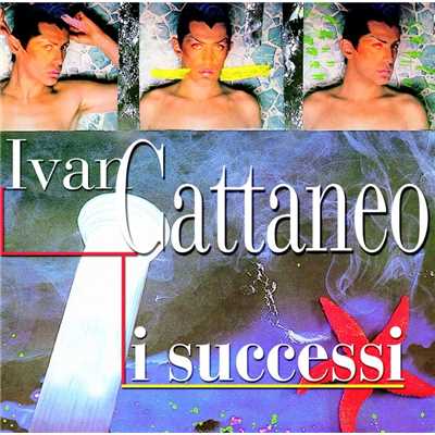 アルバム/I Successi/Ivan Cattaneo