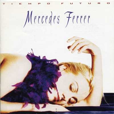 アルバム/Tiempo Futuro/Mercedes Ferrer