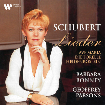 Schubert: Ave Maria, Die Forelle, Heidenroslein & Other Lieder/Barbara Bonney