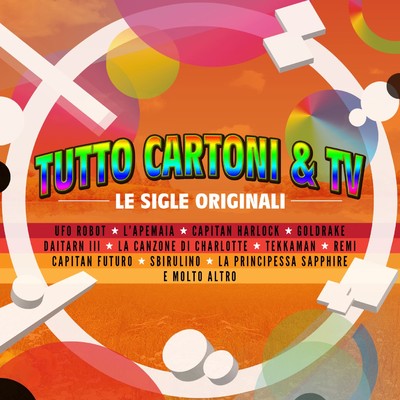 Tutto Cartoni & TV (Le Sigle Originali)/Various Artists