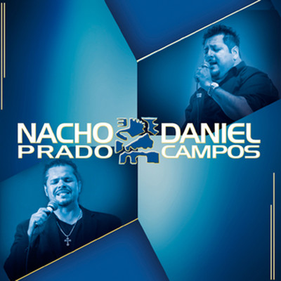 Nacho Prado y Daniel Campos/Nacho Prado Y Daniel Campos