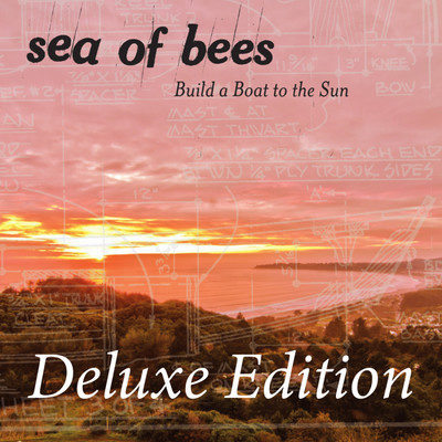 Build a Boat to the Sun (Deluxe Edition)/Sea Of Bees