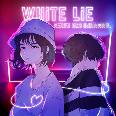 White Lie/Azuki Eru feat. Hinano.