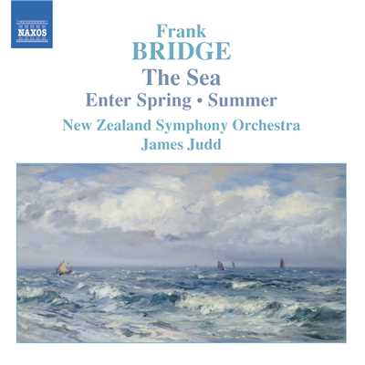 ブリッジ: 交響組曲「海」, 狂詩曲「春の訪れ」, 交響詩「夏」/ジェイムス・ジャッド(指揮)／ニュージーランド交響楽団