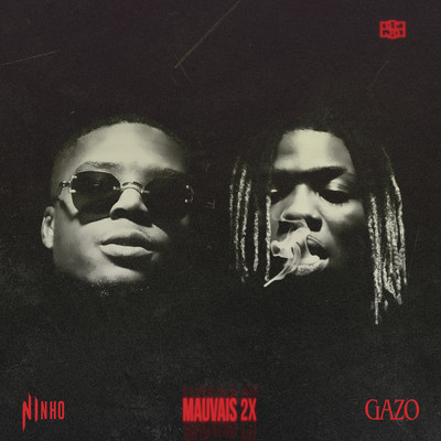 シングル/MAUVAIS 2X (Explicit) feat.Ninho/Gazo