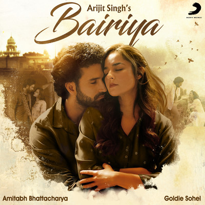 シングル/Bairiya/Arijit Singh／Amitabh Bhattacharya／Goldie Sohel