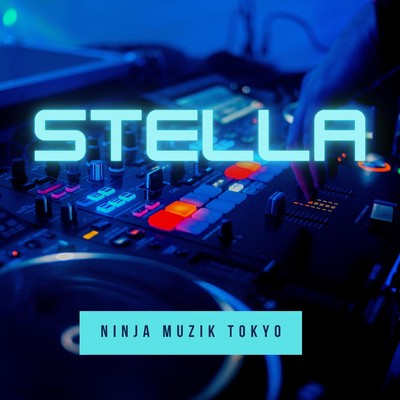 アルバム/Stella/Ninja Muzik Tokyo