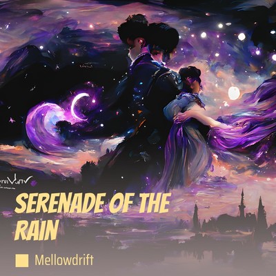 シングル/Serenade of the Rain/MellowDrift