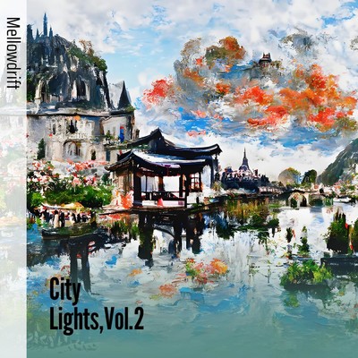 シングル/City Lights,Vol.2/MellowDrift