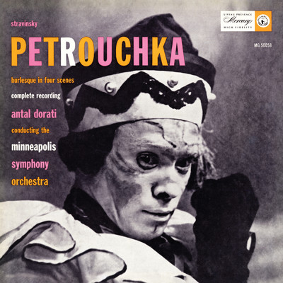 Stravinsky: Petrushka, K012 (1911／1947 Versions), Scene 4 - IV. The Shrovetide Fair -  The Coachmen and the Grooms - The Masqueraders - Petrouchka's Death/ミネソタ管弦楽団／アンタル・ドラティ