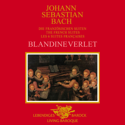 アルバム/J.S. Bach: The French Suites/ブランディーヌ・ヴェルレ